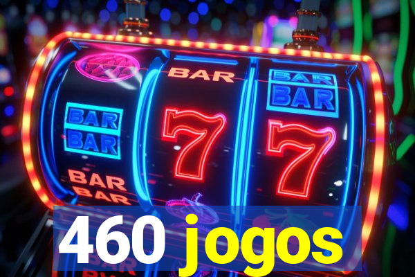 460 jogos